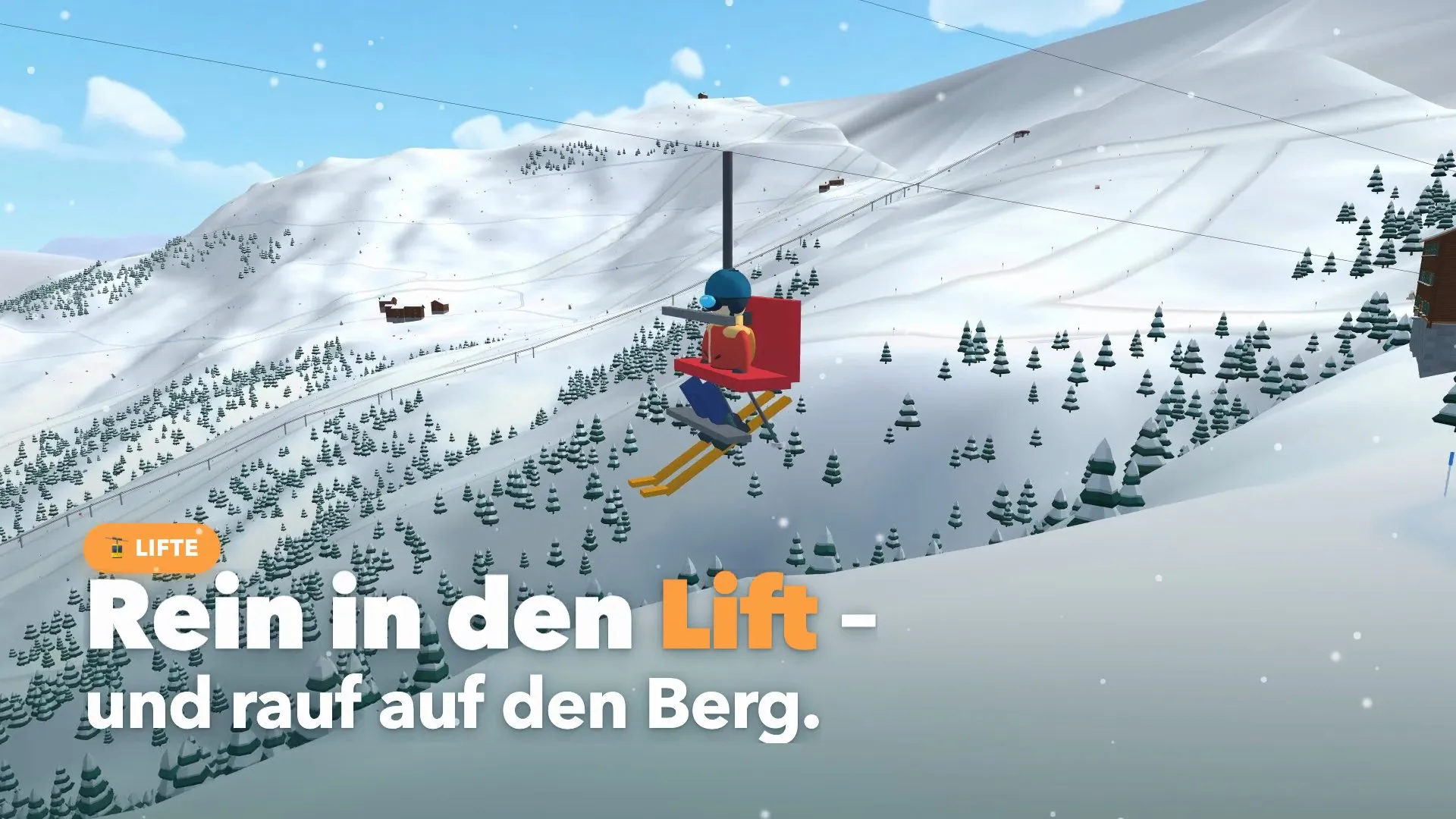 Standbild aus dem Schneewelt-Spot – eine Spielfigur fährt im roten Sessellift über einen verschneiten Hang mit Tannen, darüber blauer Himmel, unten der Text „Rein in den Lift – und rauf auf den Berg.“